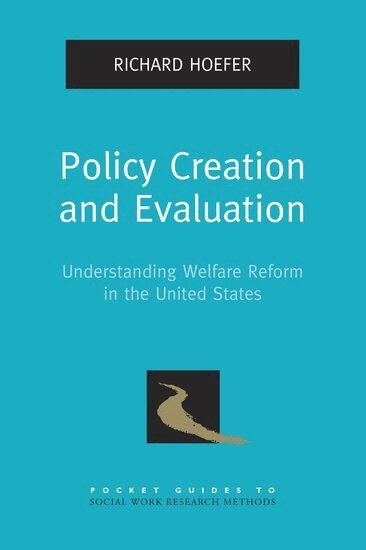 Richard Hoefer - Policy Creation and Evaluation, Häftad