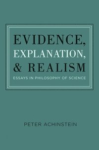 bokomslag Evidence, Explanation, and Realism