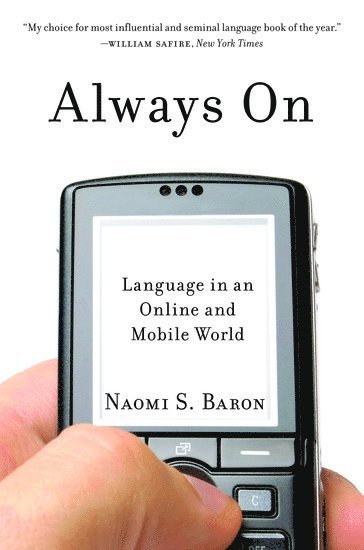 Naomi Baron, Washington,DC) Baron, Naomi (Professor of Linguistics Emerita, Professor of Linguistics Emerita, American University, Naomi S. Baron - Always On, Häftad