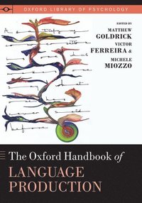 bokomslag The Oxford Handbook of Language Production