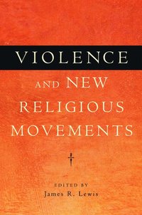 bokomslag Violence and New Religious Movements