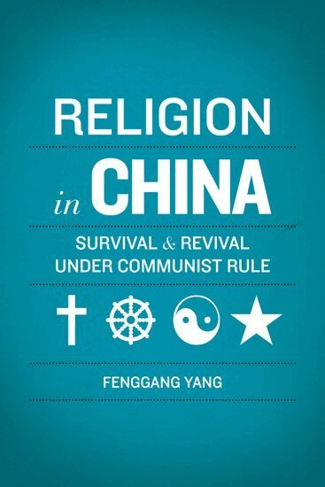 Fenggang Yang - Religion in China, Inbunden