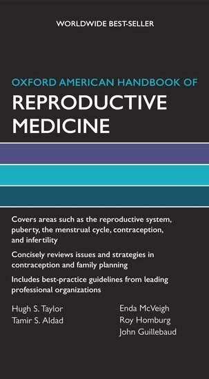 Hugh S. Taylor, Tamir S. Aldad, Enda McVeigh, Roy Homburg, John Guillebaud - Oxford American Handbook of Reproductive Medicine, Häftad