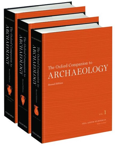 Neil Asher Silberman - The Oxford Companion to Archaeology, Inbunden