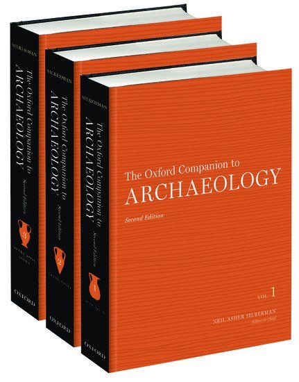 Neil Asher Silberman - The Oxford Companion to Archaeology, Inbunden