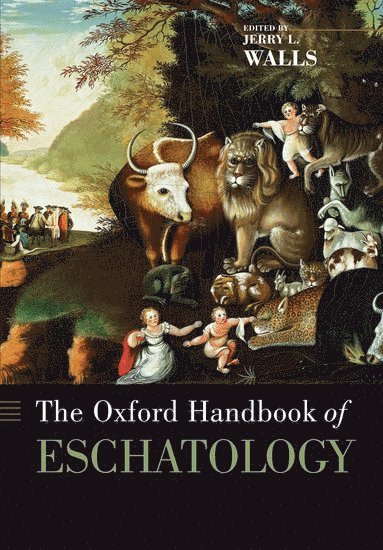 The Oxford Handbook of Eschatology 1