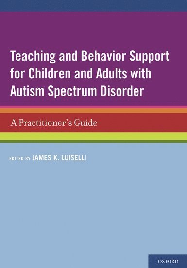 Teaching and Behavior Support for Children and Adults with Autism Spectrum Disorder 1