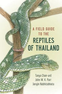 bokomslag A Field Guide to the Reptiles of Thailand