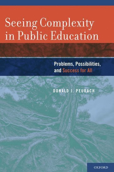 Seeing Complexity in Public Education 1