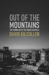 bokomslag Out of the Mountains: The Coming Age of the Urban Guerrilla