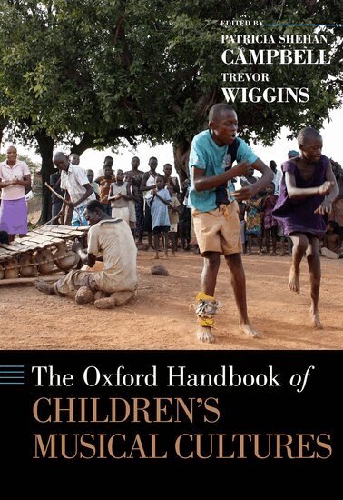 CAMPBELL, Patricia Shehan Campbell, Trevor Wiggins - The Oxford Handbook of Children's Musical Cultures, Inbunden