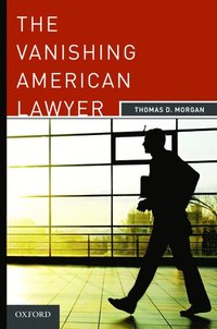 bokomslag The Vanishing American Lawyer