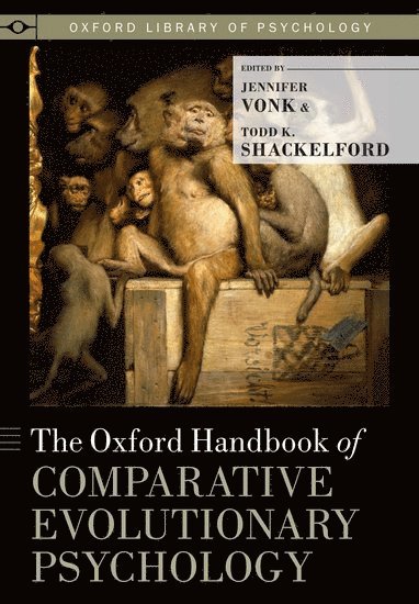 bokomslag The Oxford Handbook of Comparative Evolutionary Psychology