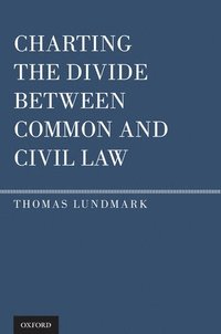 bokomslag Charting the Divide Between Common and Civil Law