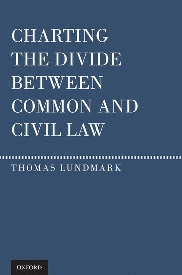 Charting the Divide Between Common and Civil Law 1