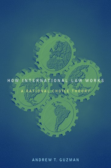bokomslag How International Law Works
