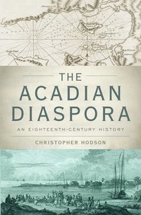 bokomslag The Acadian Diaspora