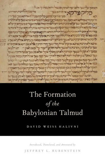 The Formation of the Babylonian Talmud 1