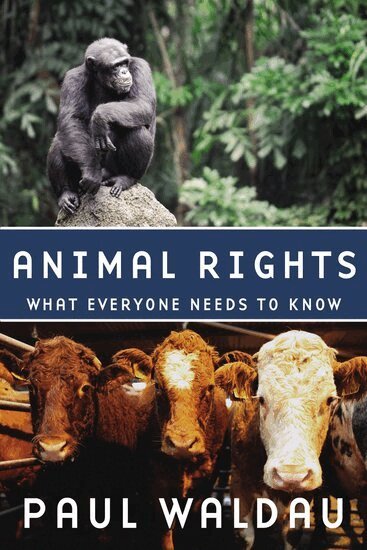 Paul Waldau - Animal Rights, Inbunden