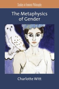 bokomslag The Metaphysics of Gender