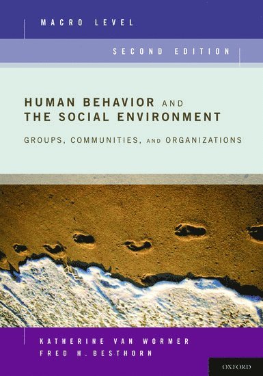 Katherine Van Wormer, Fred H. Besthorn - Human Behavior and the Social Environment, Macro Level, Häftad