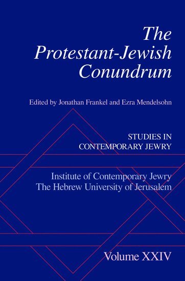 FRANKEL, Frankel, Jonathan Frankel, Ezra Mendelsohn - The Protestant-Jewish Conundrum, Inbunden