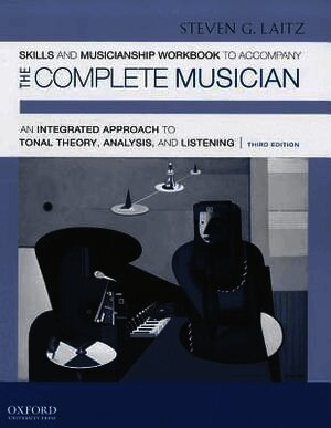 Skills and Musicianship Workbook to Accompany the Complete Musician