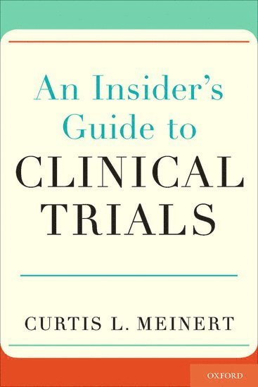 An Insider's Guide to Clinical Trials
