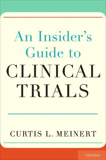 An Insider's Guide to Clinical Trials 1