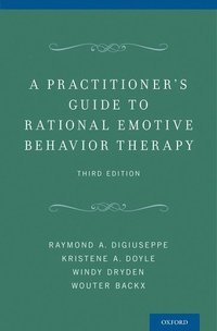 bokomslag A Practitioner's Guide to Rational-Emotive Behavior Therapy