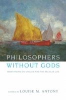 Philosophers without Gods