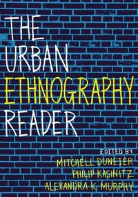 bokomslag The Urban Ethnography Reader