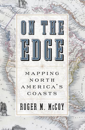 Roger McCoy, University of Utah) McCoy, Roger (Professor Emeritus, Professor Emeritus, Thomas R Dunlap - On the Edge, Inbunden