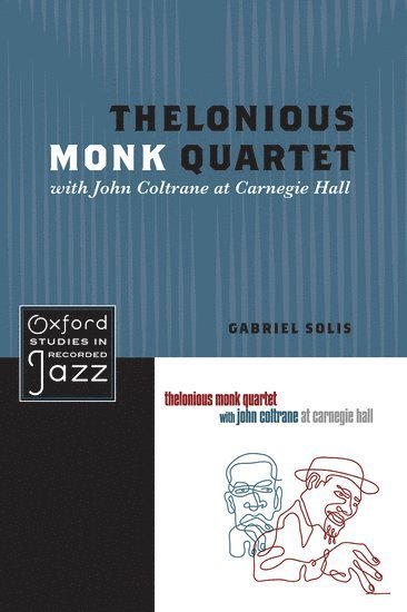 Thelonious Monk Quartet with John Coltrane at Carnegie Hall 1