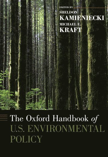 bokomslag The Oxford Handbook of U.S. Environmental Policy