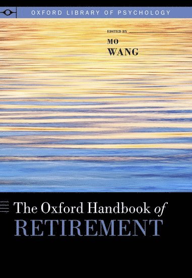 The Oxford Handbook of Retirement 1