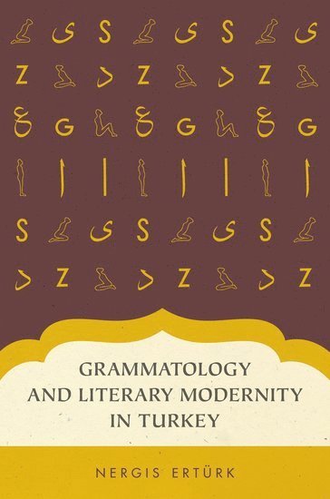 Grammatology and Literary Modernity in Turkey 1