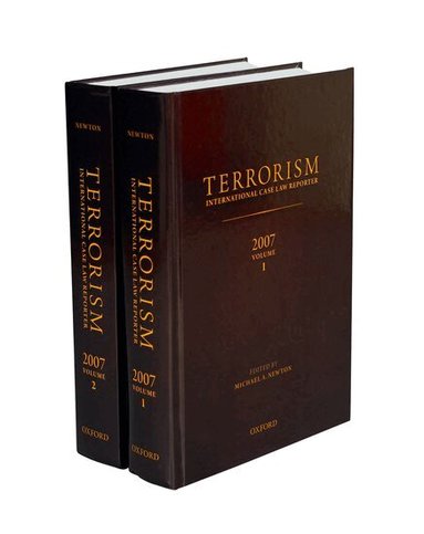 Michael A. Newton, William A. Schabas, Elies van Sliedregt, Simon Butt, Anton du Plessis - Terrorism: International Case Law Reporter, Inbunden
