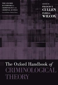 bokomslag The Oxford Handbook of Criminological Theory