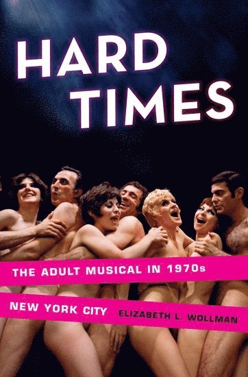 Elizabeth L. Wollman, USA) Wollman, Elizabeth L. (Assistant Professor of Music, Assistant Professor of Music, Baruch College, New York City, Elizabeth L Wollman - Hard Times, Inbunden
