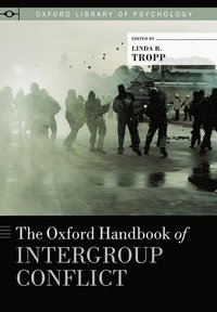 bokomslag The Oxford Handbook of Intergroup Conflict