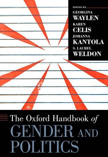 Georgina Waylen, Karen Celis, Johanna Kantola, Laurel Weldon - The Oxford Handbook of Gender and Politics, Inbunden