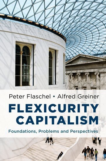 Peter Flaschel, Alfred Greiner - Flexicurity Capitalism, Inbunden