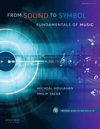 bokomslag From Sound to Symbol: Fundamentals of Music