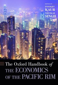 bokomslag The Oxford Handbook of the Economics of the Pacific Rim