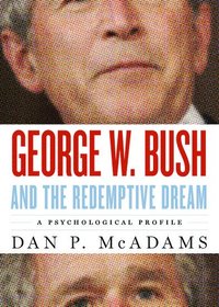 bokomslag George W. Bush and the Redemptive Dream