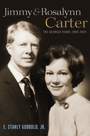 E. Stanly Godbold, Jr. - Jimmy and Rosalynn Carter, Inbunden