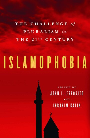 ESPOSITO, Esposito, John L. Esposito, Ibrahim Kalin - Islamophobia, Inbunden