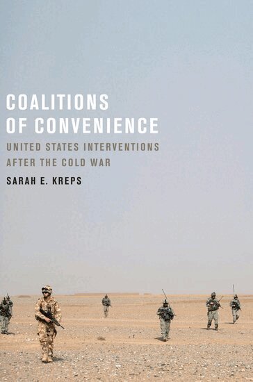 Sarah E. Kreps - Coalitions of Convenience, Inbunden