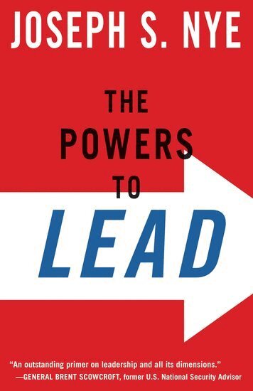 Joseph Nye - The Powers to Lead, Häftad